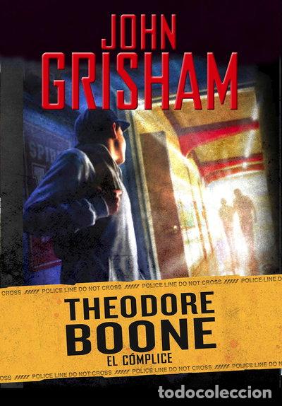 Libros: Theodore Boone: El c&oacute;mplice- 9788417773915