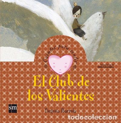 Libros: El Club de los Valientes- 9788467526424