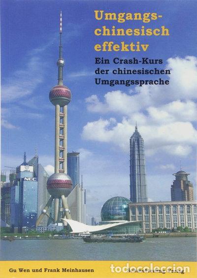 Libros: Umgangschinesisch effektiv- 9783896574497