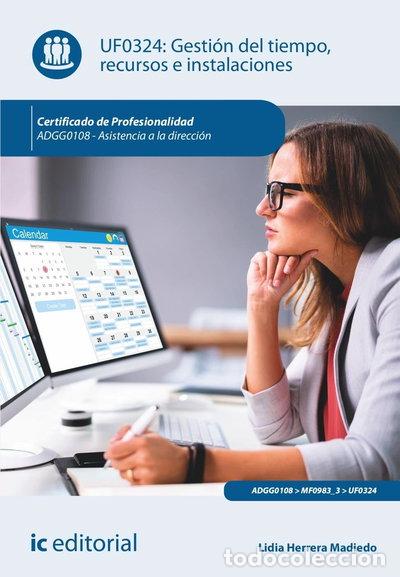 B&uuml;cher: Gesti&oacute;n del tiempo, recursos e instalaciones. ADGG0108 - Asistencia a la dire...- 9788411842761