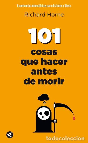 Libros: 101 cosas que hacer antes de morir- 9788403102026