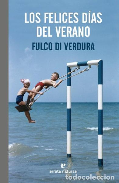 Livres: Los felices d&iacute;as del verano- 9788416544998