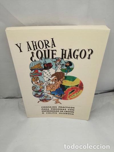 Libros: &iquest;Y ahora qu&eacute; hago?: Manual con consejos pr&aacute;cticos para personas con Enfermeda...- 9788492392810