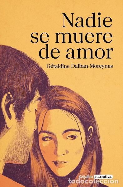 Libros: Nadie se muere de amor- 9788425360909
