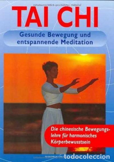 Libros: Tai Chi: Movimientos Relajantes y Meditaci&oacute;n- 9783861460275