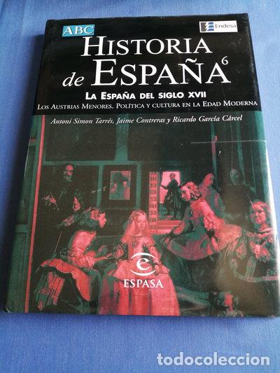 Libros: Historia de Espa&ntilde;a 6. La Espa&ntilde;a del siglo XVII- 9788423997213