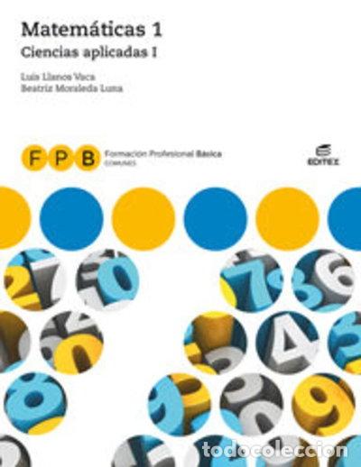 B&uuml;cher: FPB Ciencias aplicadas I - Matem&aacute;ticas 1- 9788491613930