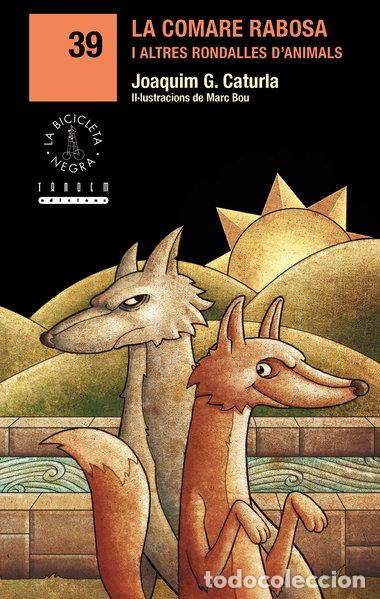 B&uuml;cher: La comare rabosa i altres rondalles d'animals- 9788415554981