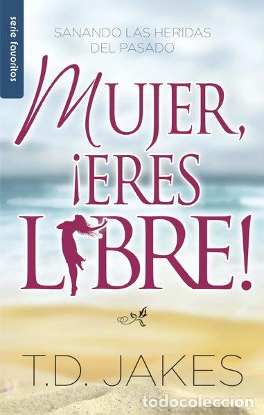 Libros: Mujer, &iexcl;Eres Libre!- 9780789910844