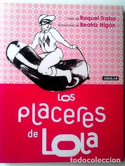 Libros: Los placeres de Lola- 9788403099838