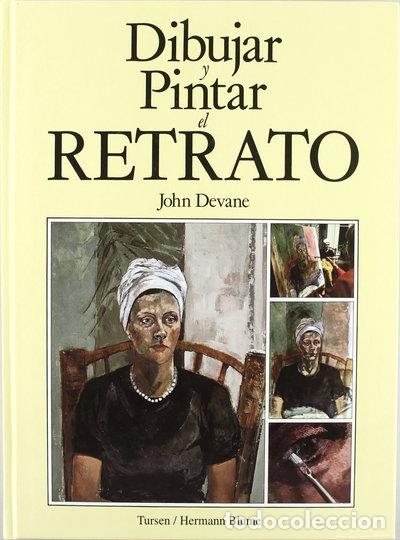 Libros: Dibujar y pintar el retrato- 9788487756740