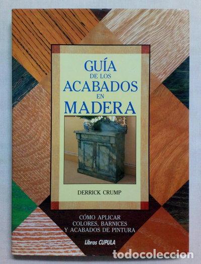 Libros: Gu&iacute;a de los acabados en madera- 9788432913358