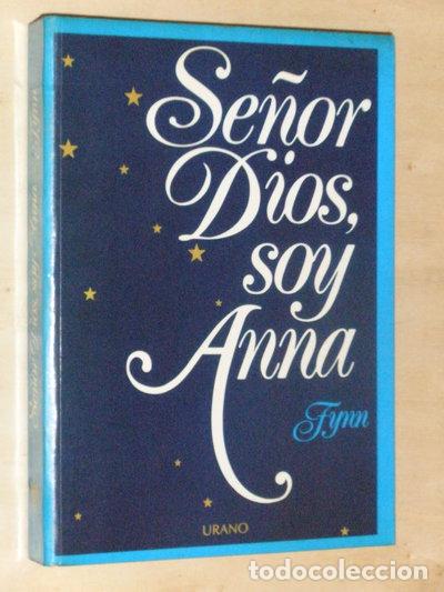 B&uuml;cher: Se&ntilde;or Dios, soy Anna- 9788486344047