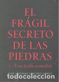 Libros: FRAGIL SECRETO DE LAS PIEDRAS- 9788478074938