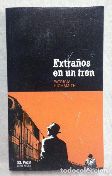Libros: Extra&ntilde;os en un tren- 9788496246799