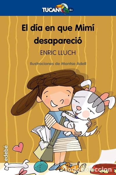 Libros: El d&iacute;a en que Mim&iacute; desapareci&oacute;- 9788423693207