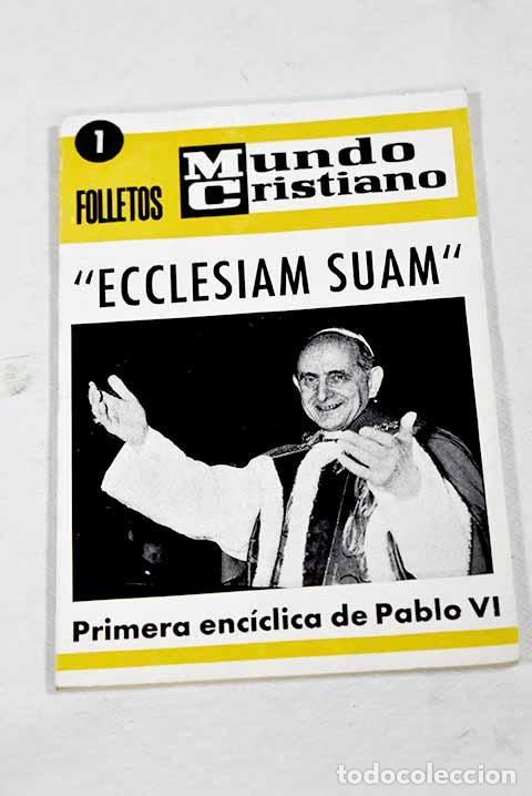 Libros: Ecclesiam Suam: primera enc&iacute;clica de Pablo VI