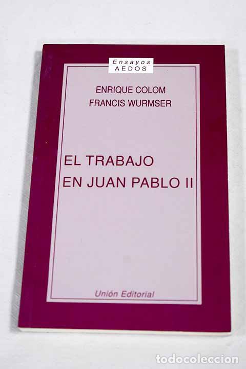Libros: El trabajo en Juan Pablo II.- Colom, Enrique