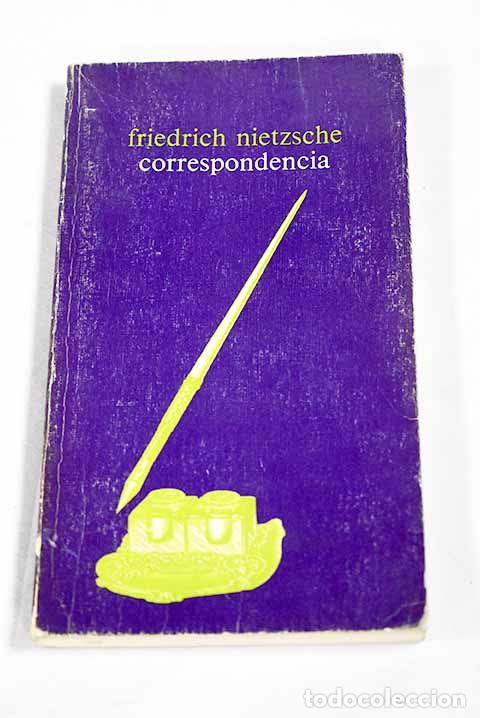 Libros: Correspondencia: Nietzsche, Friedrich.- Nietzsche, Friedrich