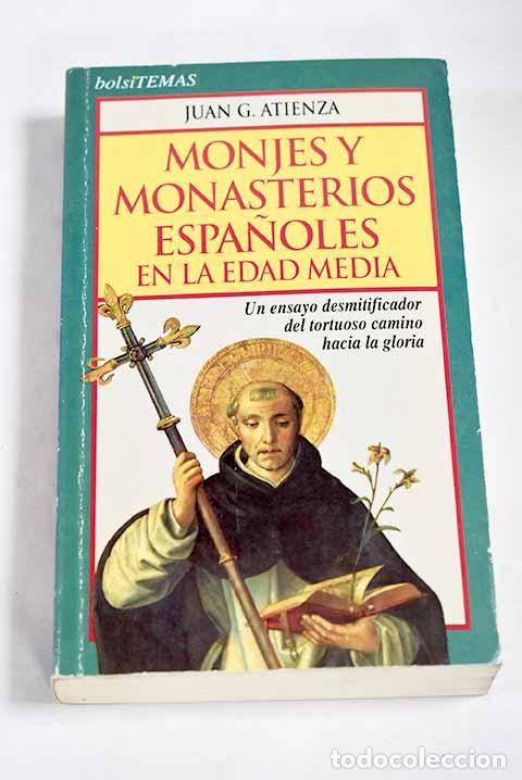 Libros: Monjes y monasterios espa&ntilde;oles en la edad media.- Atienza, Juan