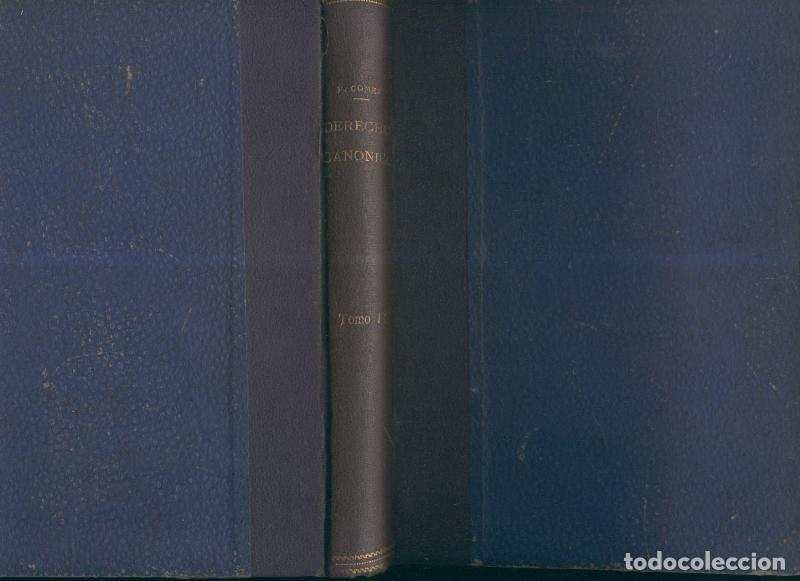 Libros: Derecho Eclesiastico General y particular de Espa&ntilde;a, volumen II - Francisco Gomez del Campillo