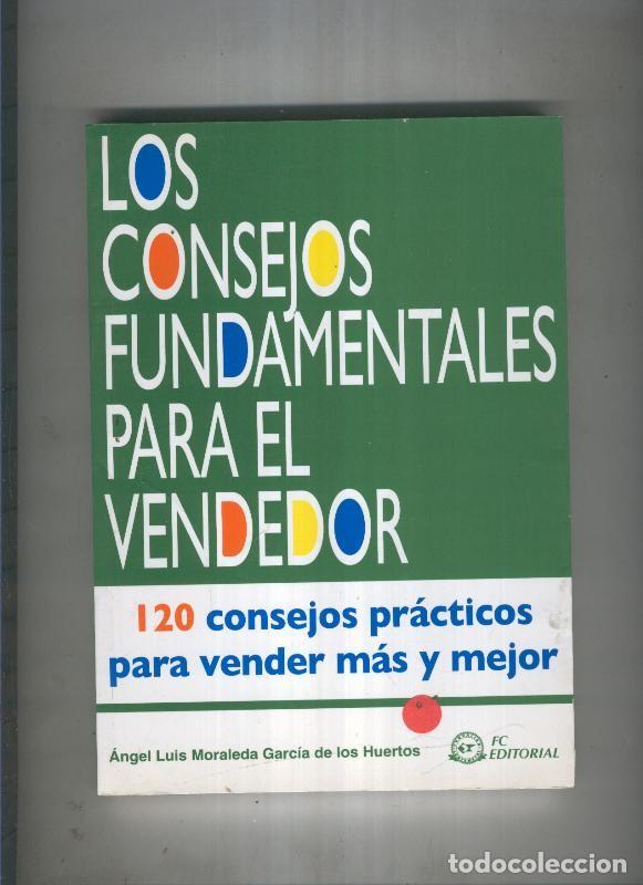 Livres: Los consejos fundamentales para el vendedor - Angel Luis Moraleda