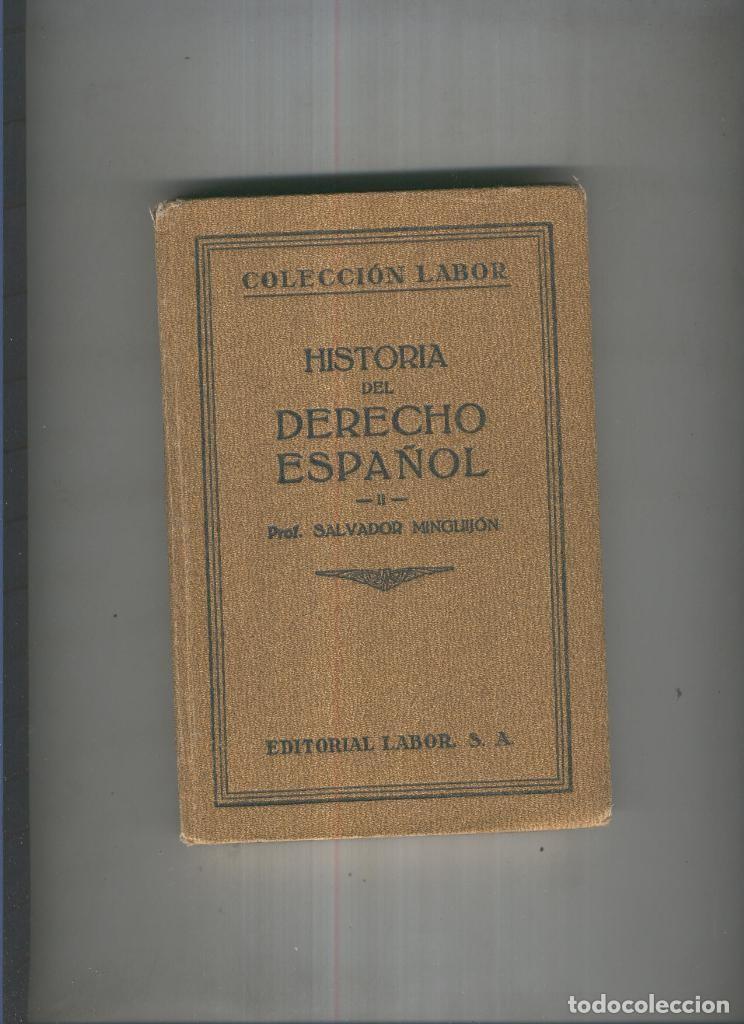 Libri di seconda mano: Historia del Derecho Espa&ntilde;ol II - Prof. Salvador Minguillon