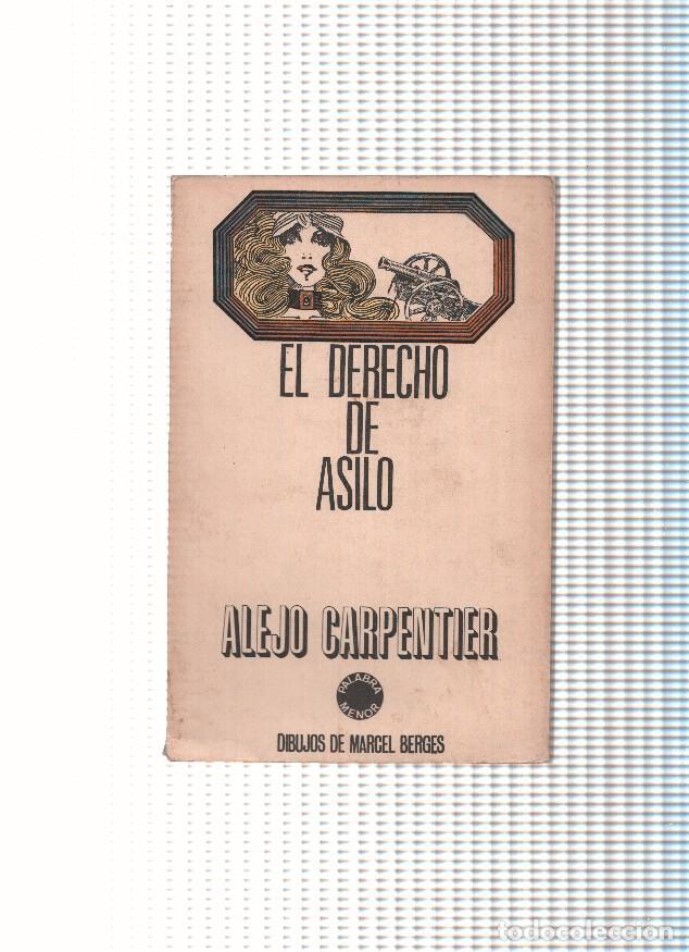 Libri di seconda mano: El derecho de asilo - Alejo Carpentier