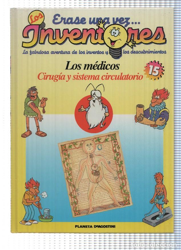 B&uuml;cher: Planeta: Erase una vez los Inventores num.15: Los medicos. Cirujia y sistema circulatorio - varios
