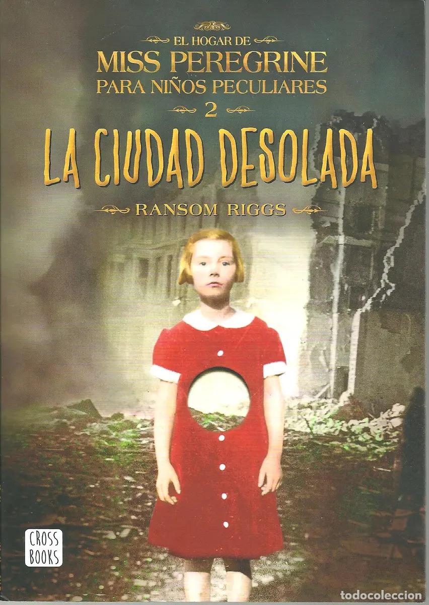 B&uuml;cher: Miss Peregrine 2. La Ciudad Desolada De Ransom Riggs - Ransom Riggs