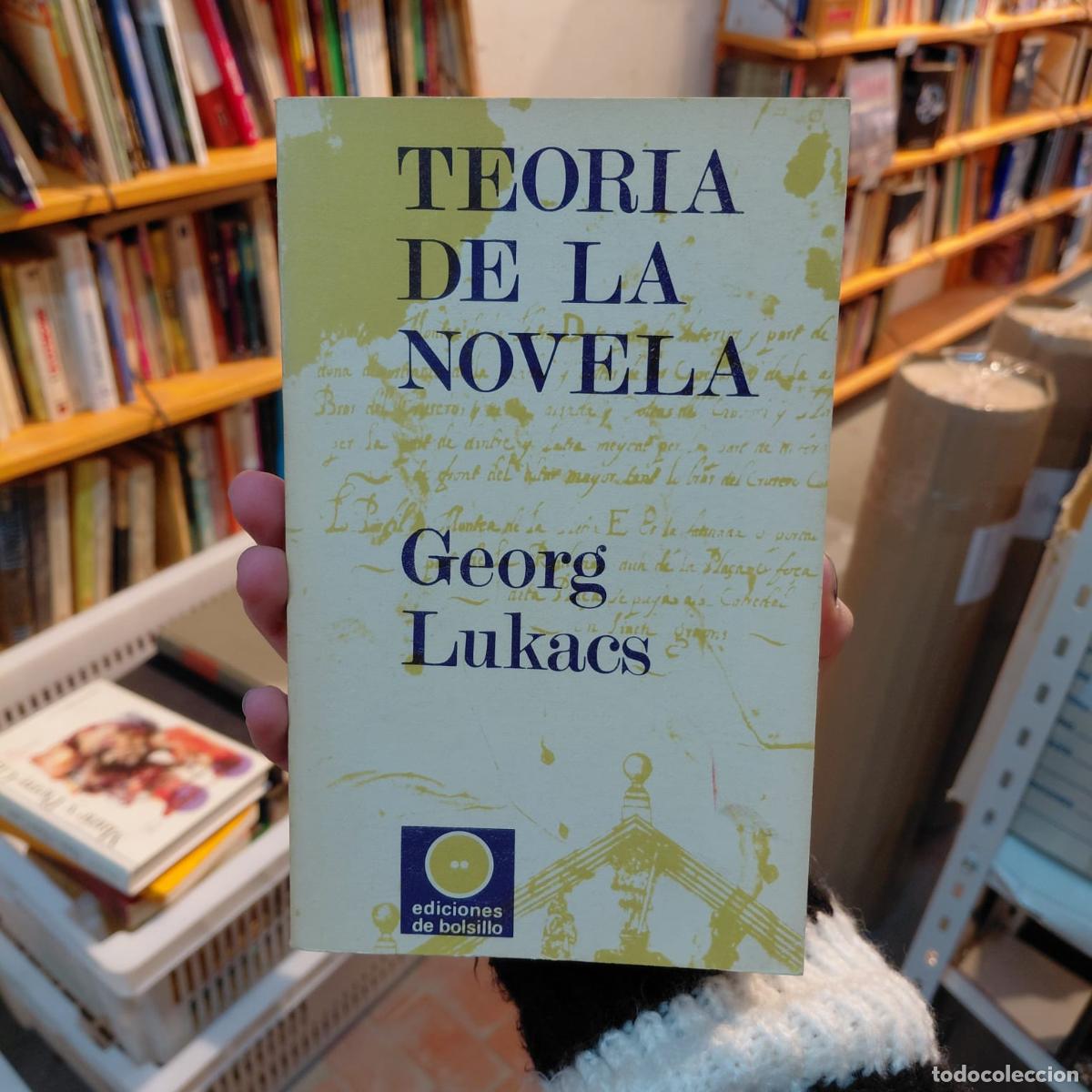 B&uuml;cher: Teor&iacute;a De La Novela - Georg Lukacs