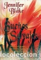 Livres: Suenos Salvajes (spanish Edition) - Blake, Jennifer