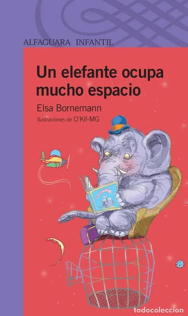 Livres: Un Elefante Ocupa Mucho Espacio - Bornemann, Elsa (det.) - BORNEMANN, ELSA