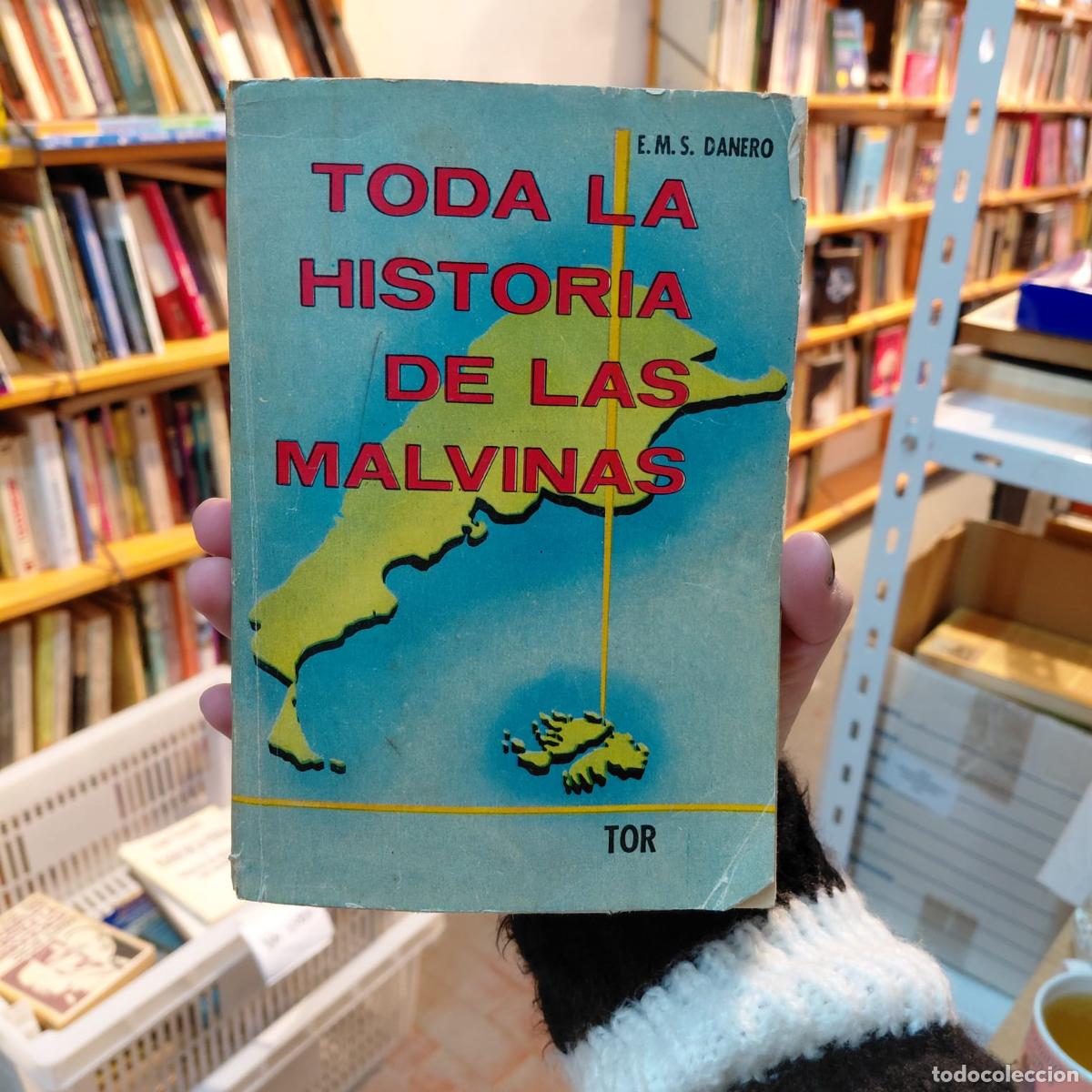 Livros em segunda m&atilde;o: Toda La Historia De Las Malvinas - E.M.S. Danero