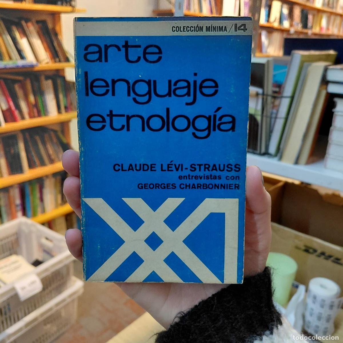 Livres: Arte Lenguaje Etnolog&iacute;a De L&eacute;vi-strauss - Claude L&eacute;vi-Strauss