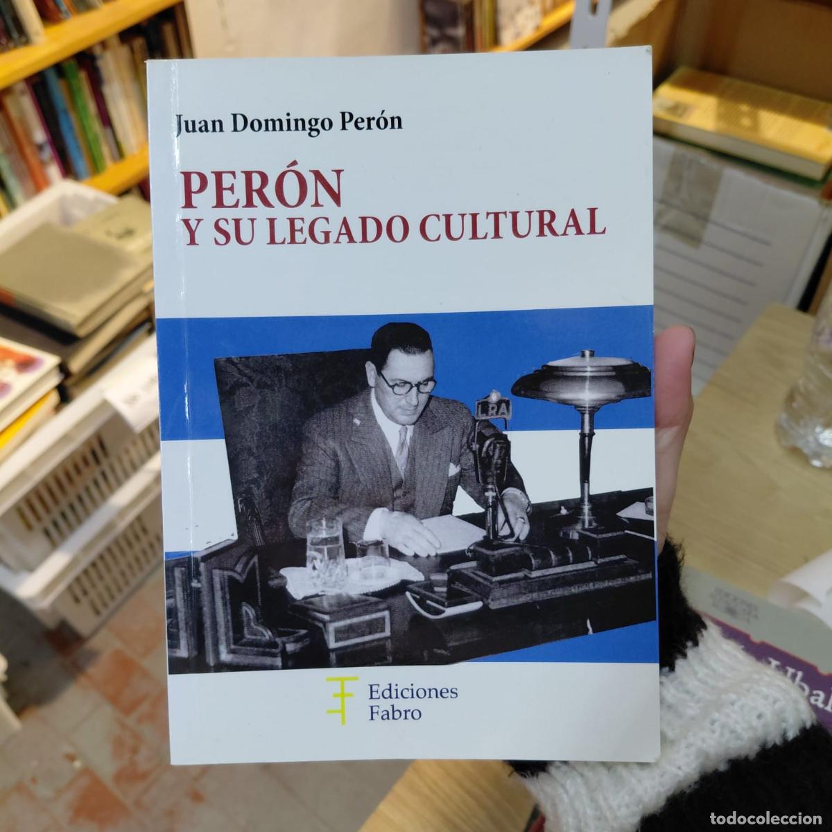 Libri di seconda mano: Per&oacute;n Y Su Legado Cultural - Ediciones Fabro - Juan Domingo Per&oacute;n