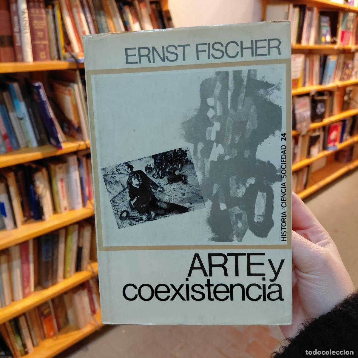 Livres: Arte Y Coexistencia De Ernst Fischer - Ernst Fischer