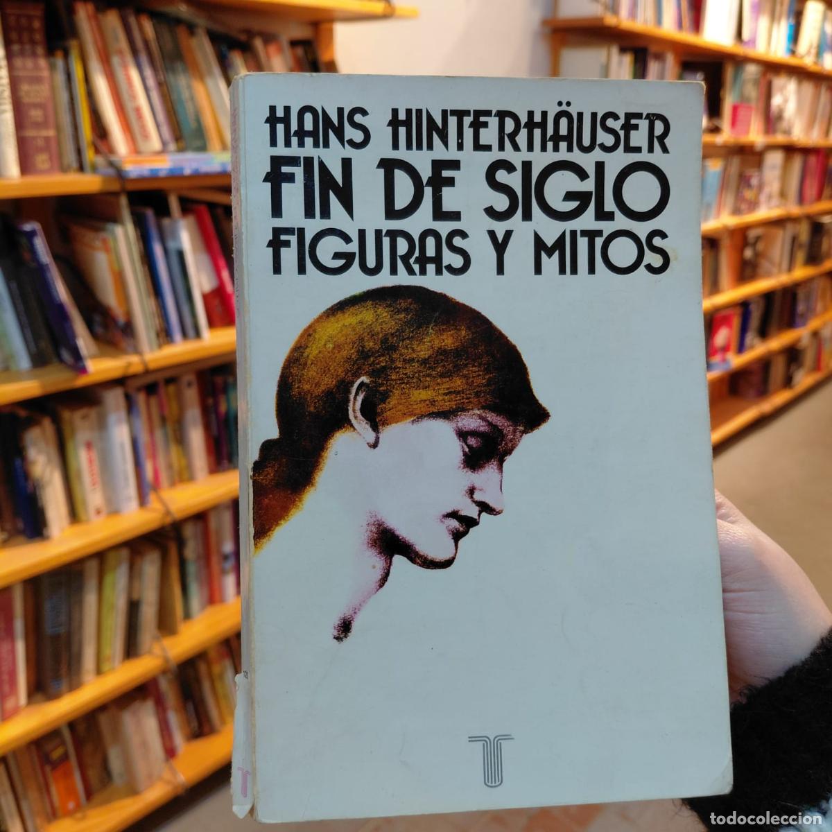 Livres: Fin De Siglo De Hans Hinterh&auml;user (det.) - HANS HINTERH&Auml;USER