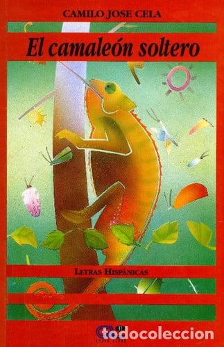 Livres: El Camaleon Soltero (letras Hispanicas) (det.) - Cela, Camilo José
