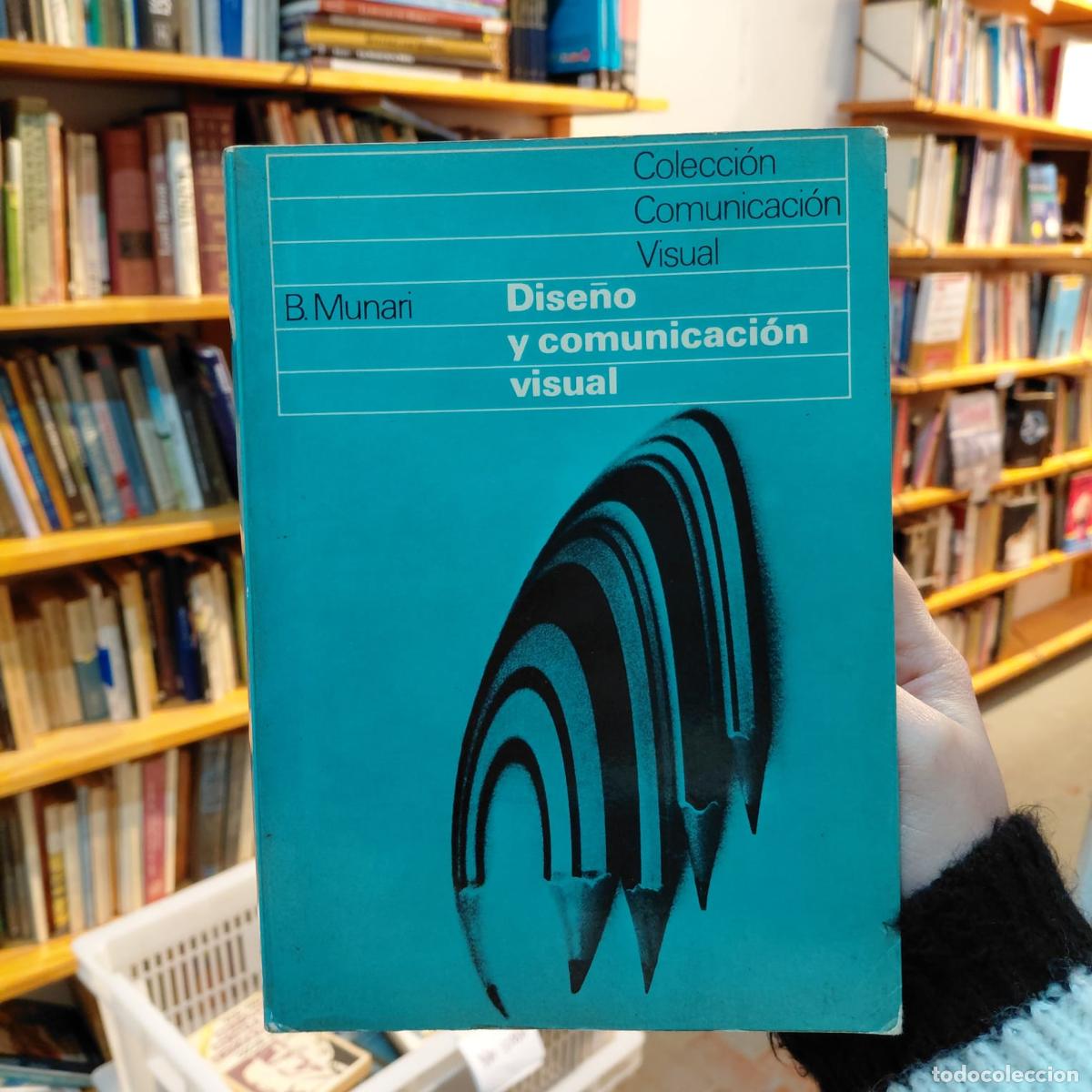 books: Dise&ntilde;o Y Comunicaci&oacute;n Visual - B. Munari
