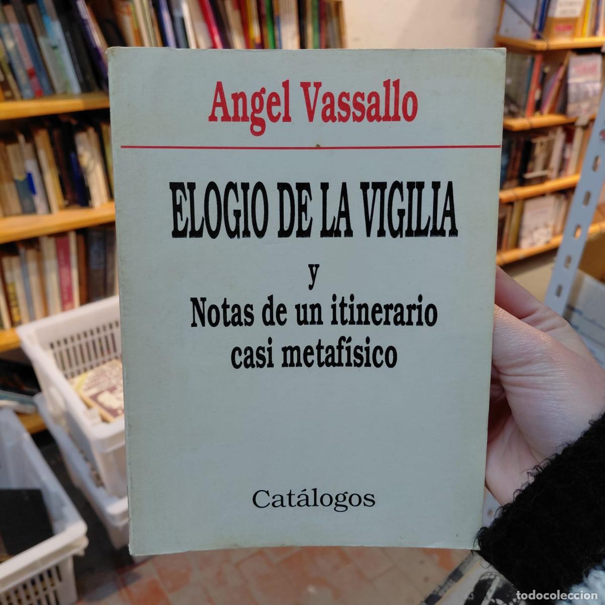Libros: Elogio De La Vigilia - Angel Vassallo