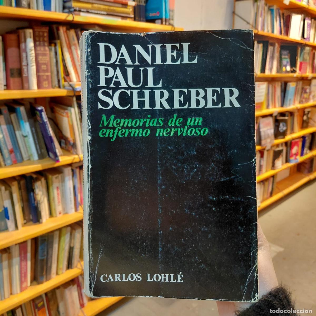 Libros: Memorias De Un Enfermo Nervioso - Tapa Blanda - Daniel Paul Schreber