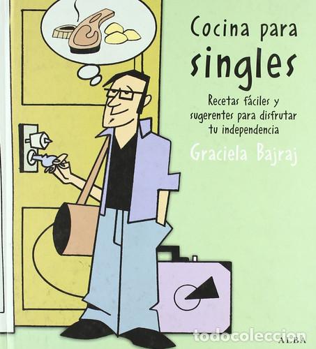 B&uuml;cher: COCINA PARA SINGLES RECETAS FACILES - GRACIELA BAJRAJ