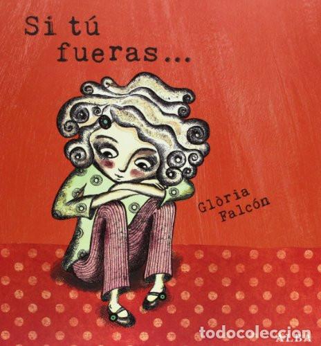B&uuml;cher: SI T&Uacute; FUERAS... - ALBA