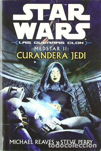 B&uuml;cher: star wars las guerras clon: medstar II, la curandera jedi - MICHAEL REAVES