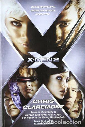 books: X-MEN 2 QUE SE MANTENGAN UNIDOS LOS QUE SON DIFERENTES - CHRIS CLAREMONT