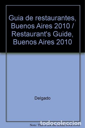 Libros: GUIA DE RESTAURANTES DE BUENOS AIRES 2010 - TURISMO