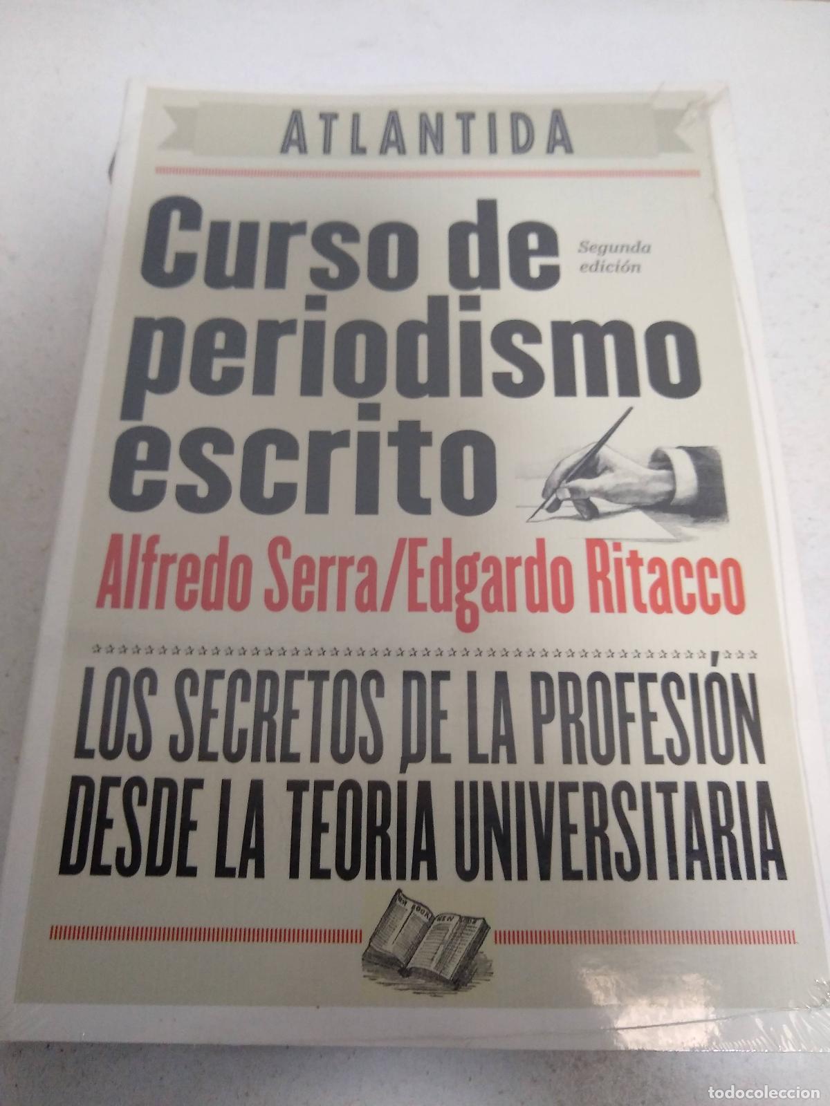 B&uuml;cher: CURSO DE PERIODISMO ESCRITO LOS SECRETOS DE LA PROFESION - ALFREDO SERRA