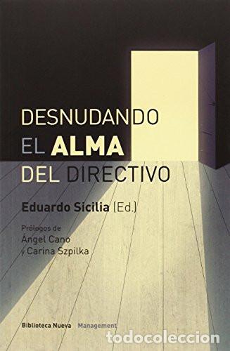 Libri di seconda mano: DESNUDANDO EL ALMA DEL DIRECTIVO - Fernando Bay&oacute;n