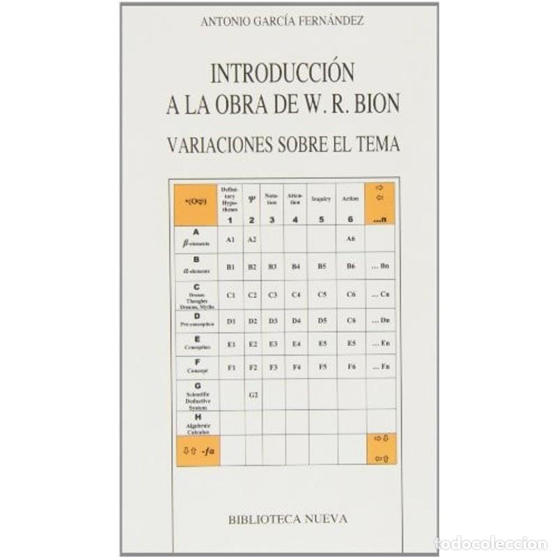 Libri di seconda mano: INTRODUCCION A LA OBRA DE W.R.BION - Antonio Garc&iacute;a Fern&aacute;ndez